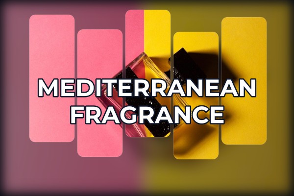 mediterranean fragrance