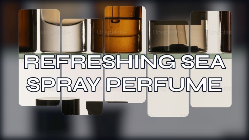 refreshing sea spray perfume